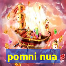 pomni nua