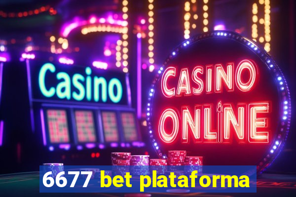 6677 bet plataforma