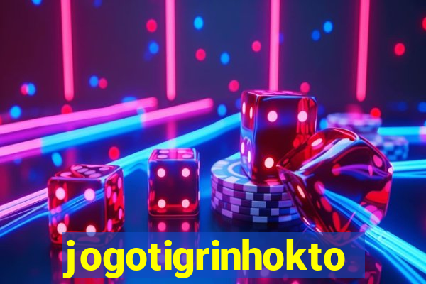 jogotigrinhokto