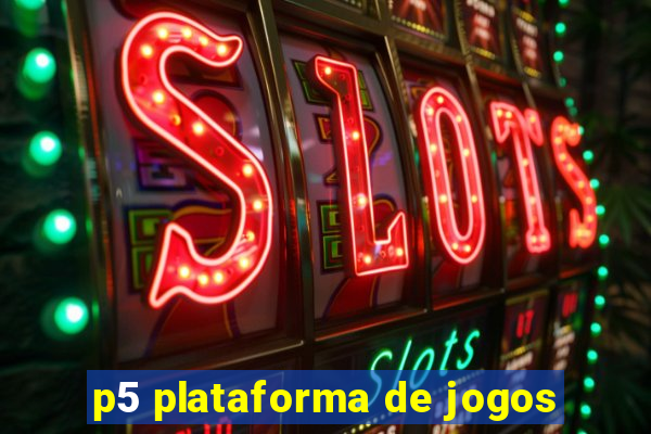 p5 plataforma de jogos