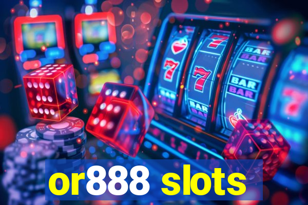 or888 slots