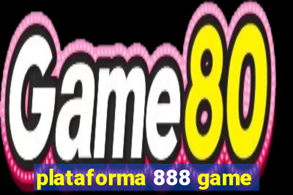 plataforma 888 game