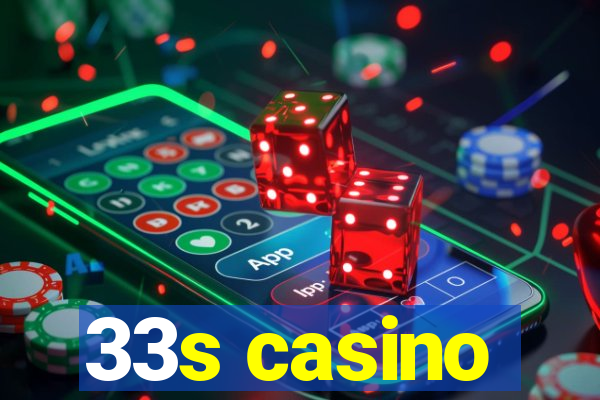 33s casino