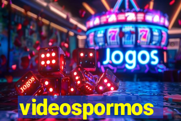 videospormos