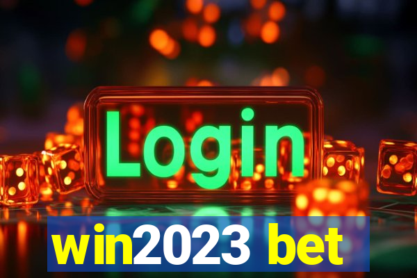 win2023 bet