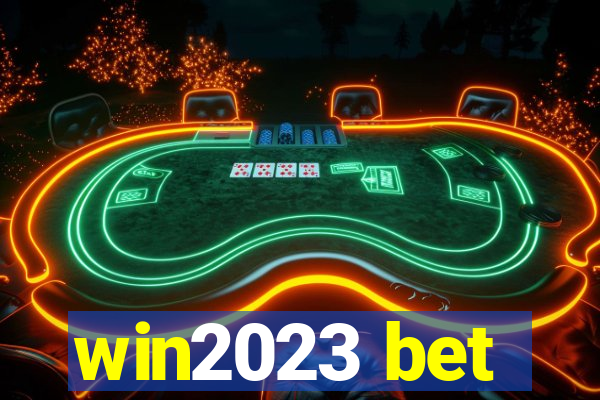 win2023 bet