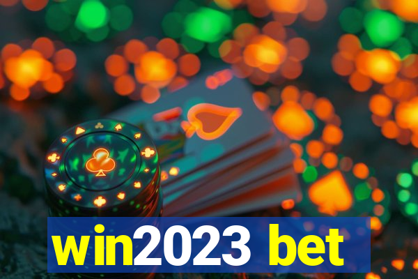 win2023 bet