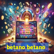 betano betano