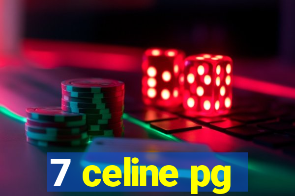 7 celine pg