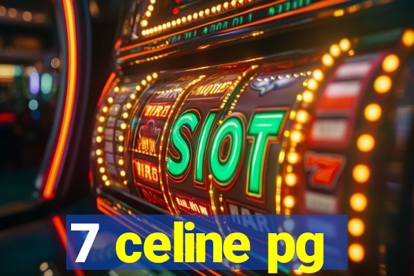 7 celine pg