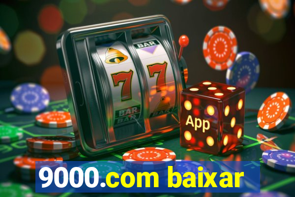 9000.com baixar