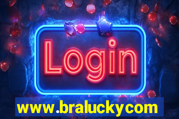 www.braluckycom