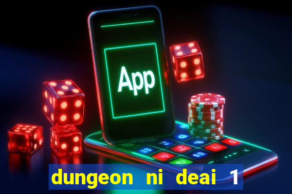 dungeon ni deai 1 temporada dublado