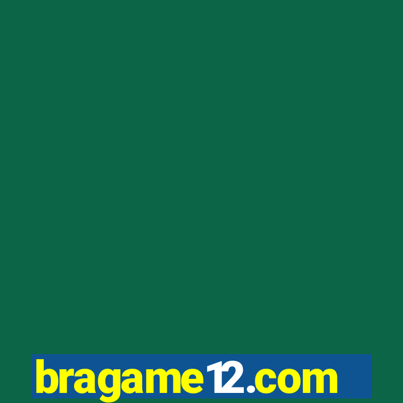 bragame12.com