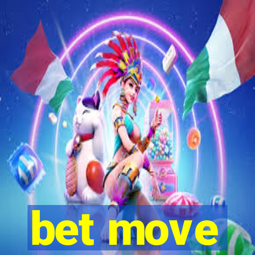 bet move