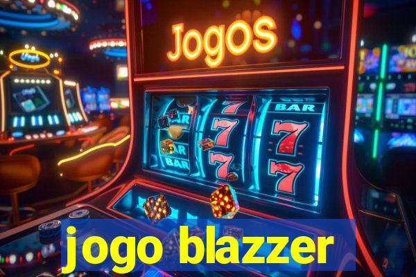 jogo blazzer