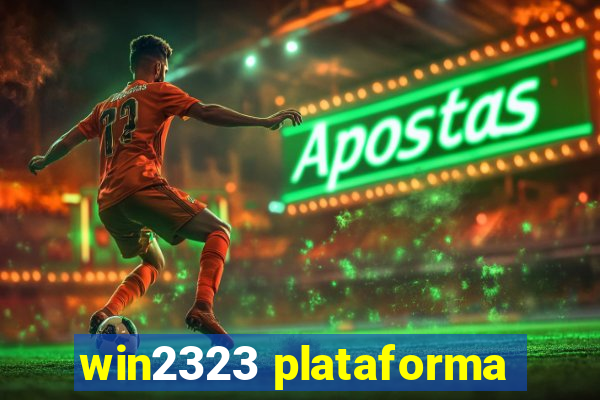 win2323 plataforma