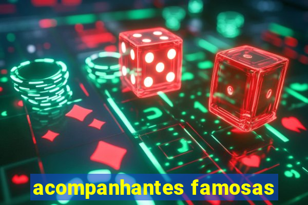 acompanhantes famosas