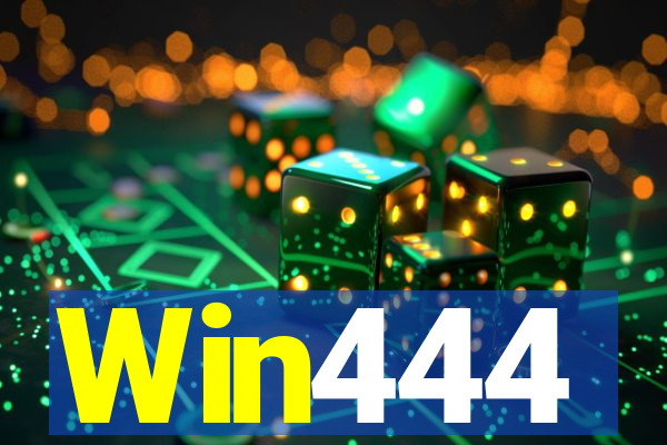 Win444