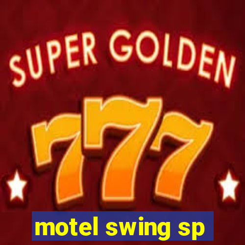 motel swing sp