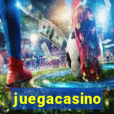 juegacasino