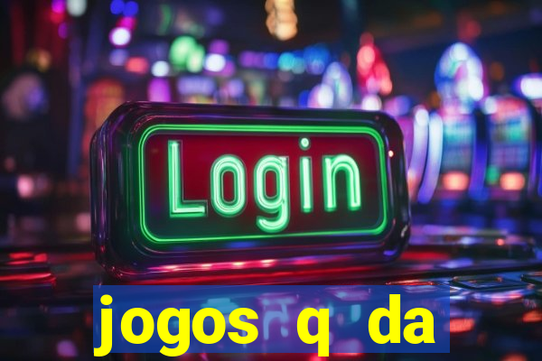 jogos q da dinheiro de verdade