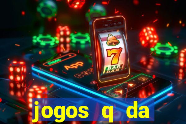 jogos q da dinheiro de verdade