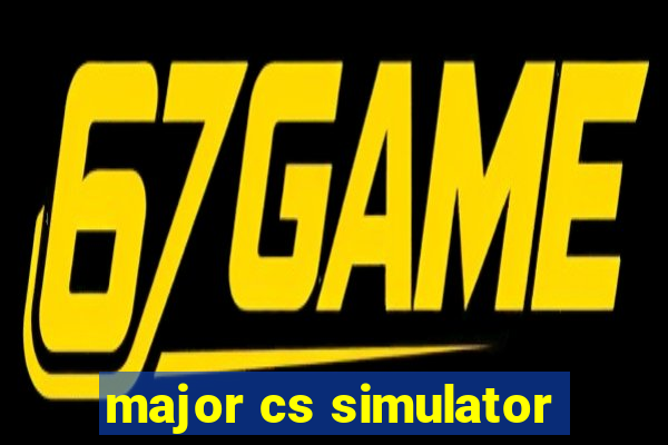 major cs simulator