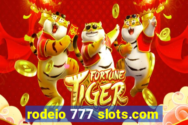 rodeio 777 slots.com