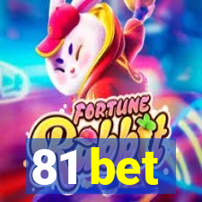 81 bet