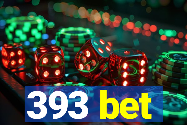 393 bet