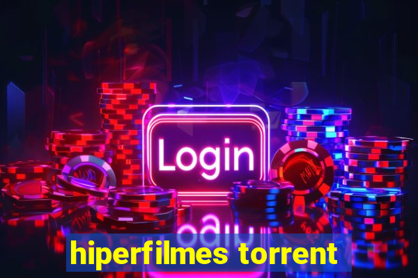 hiperfilmes torrent