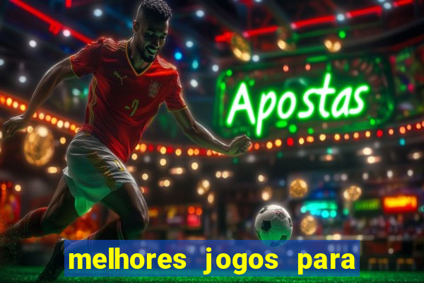 melhores jogos para android de todos os tempos