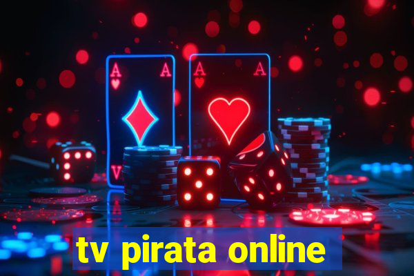 tv pirata online