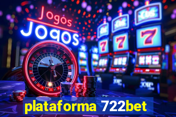 plataforma 722bet