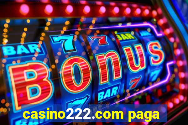 casino222.com paga