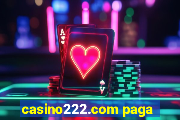 casino222.com paga