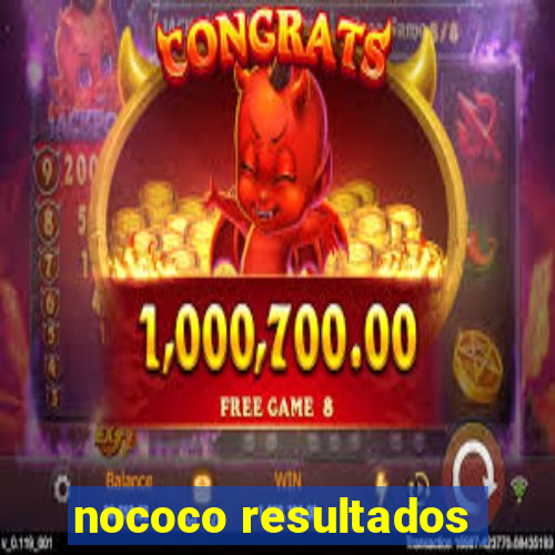 nococo resultados