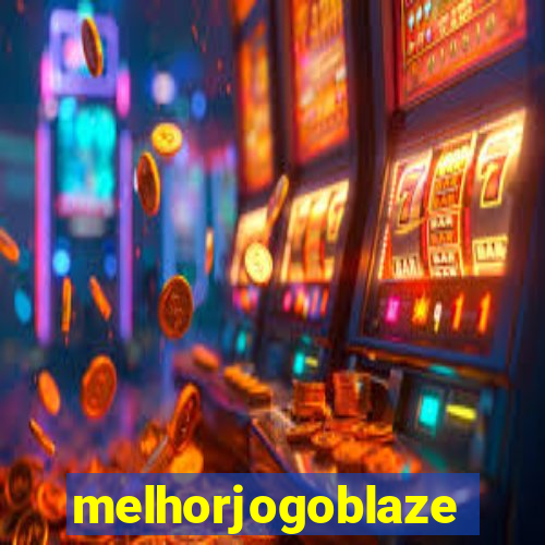 melhorjogoblaze