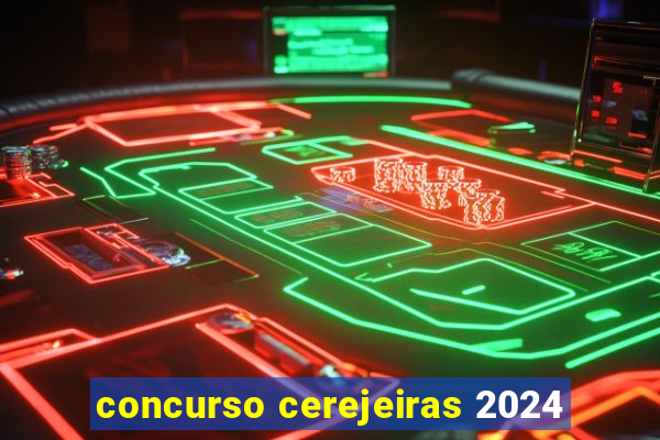 concurso cerejeiras 2024