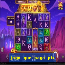 jogo que paga pix de verdade