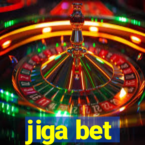 jiga bet