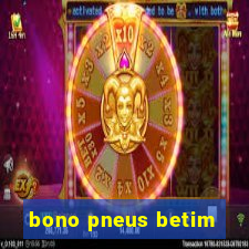 bono pneus betim