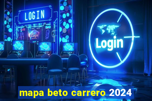 mapa beto carrero 2024