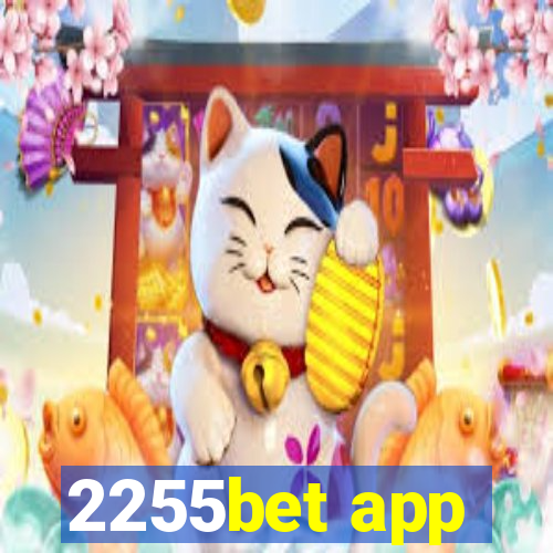 2255bet app