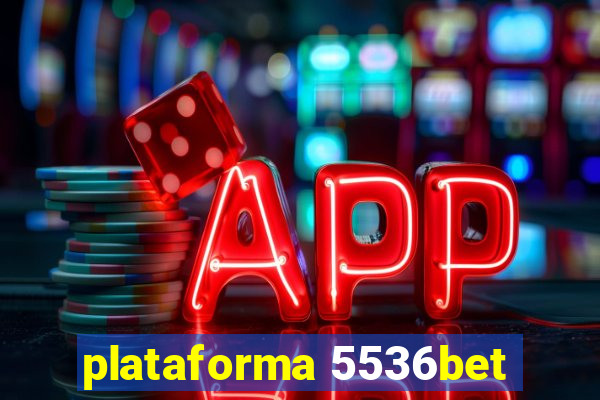 plataforma 5536bet