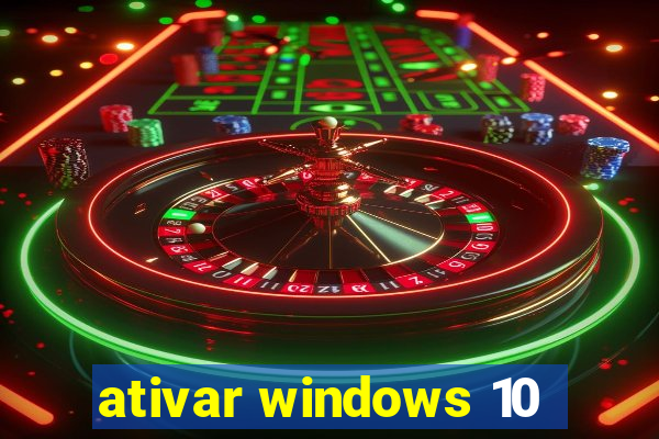 ativar windows 10