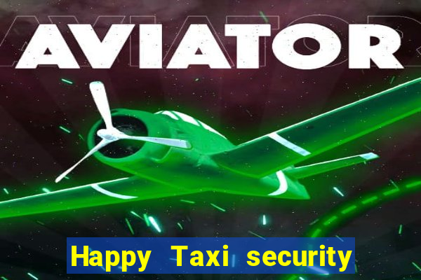 Happy Taxi security password road road 96