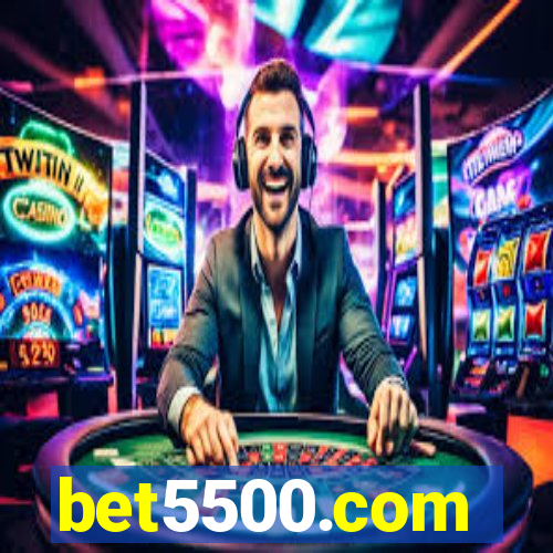 bet5500.com