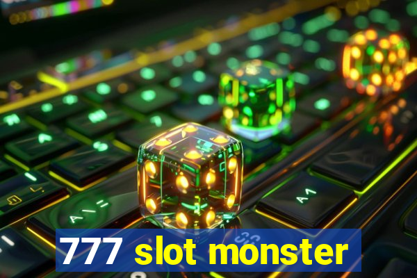 777 slot monster